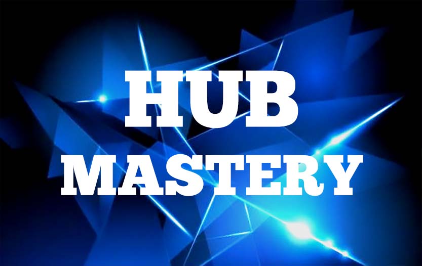 Hub Mastery